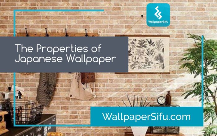 The Properties of Japanese Wallpaper